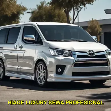 hiace luxury sewa profesional